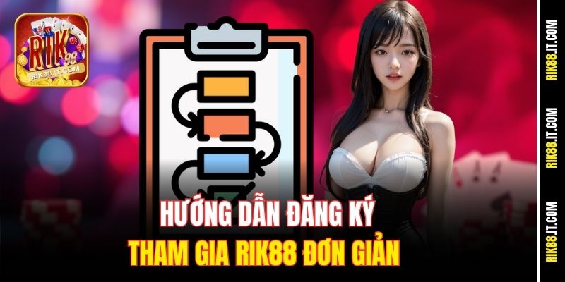 Giới Thiệu Rik88 4 Hướng dẫn đăng ký tham gia Rik88 đơn giản