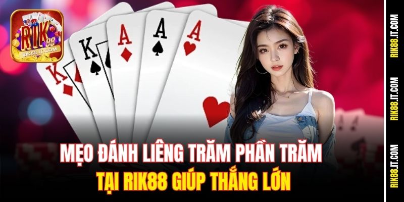 meo-danh-lieng-tram-phan-tram-tai-rik88-giup-thang-lon