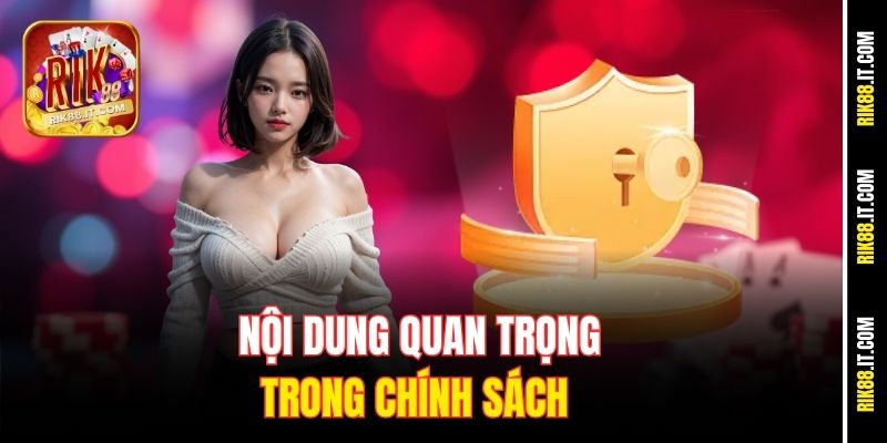 Chính Sách bảo Mật 2 Nội dung quan trọng trong chính sách